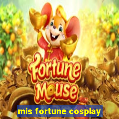 mis fortune cosplay